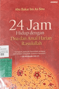 Image of 24 Jam Hidup dengan Doa dan Amal Harian Rasulullah