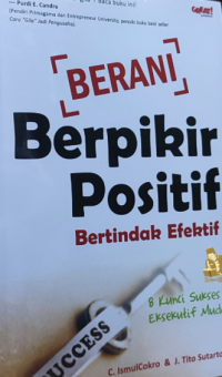 Image of Berani Berfikir Positif, Bertindak Efektif