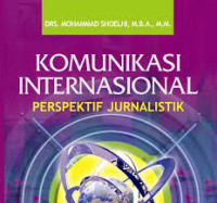 Image of Komunikasi Internasional: Perspektif Jurnalistik