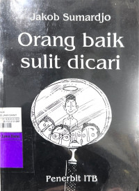 Image of Orang Baik Sulit Dicari: Kumpulan Kolom