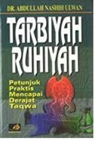 Image of Tarbiyah Ruhiyah, petunjuk praktis mencapai derajat taqwa